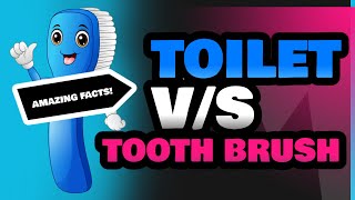 Toilet and Tooth Brush [upl. by Ardnahsal]