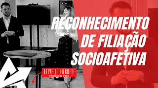 DIREITO DE FAMÍLIA Reconhecimento de filiação socioafetiva [upl. by Ainezey]