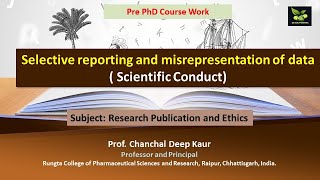 Selective reporting and misrepresentation of data  Scientific Conduct [upl. by Burtis]